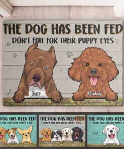 The Dogs Have Been Fed - Personalized Decorative Mat - Gift For Dog Lovers, Dog Owners, Dog Gift, Gift For Pet Lovers