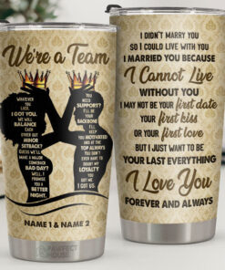 I Married You Because I Cannot Live Without You - Personalized Tumbler - Gift For Couple, Husband Wife, Anniversary, Engagement, Wedding, Marriage Gift