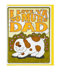 i-love-ya-so-mutts-dad